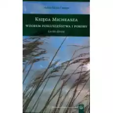 Księga Micheasza wzorem posłuszeństwa i pokory Książki Religia