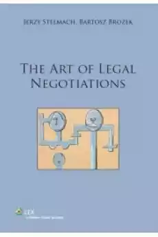 The art of legal negotiations Książki Nauki społeczne Psychologiczne