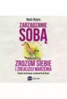 Zarządzanie sobą Zrozum siebie i zrealizuj marzenia Książki Ebooki