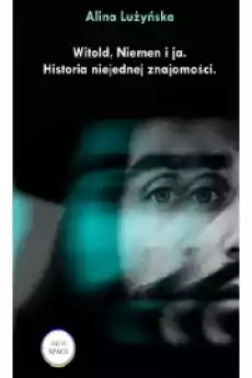 Witold Niemen i ja Historia niejednej znajomości Książki Biograficzne