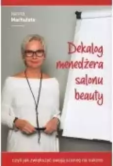 Dekalog menedżera salonu beauty Książki Biznes i Ekonomia