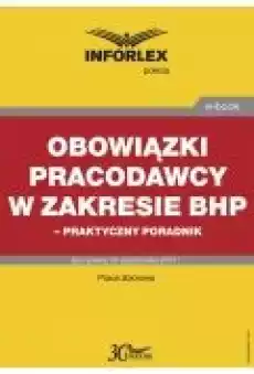 Obowiązki pracodawcy w zakresie bhp ndash praktyczny poradnik Książki Ebooki