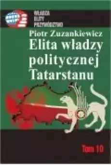 Elita władzy politycznej Tatarstanu Książki Ebooki