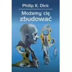 Możemy cię zbudować Książki Fantastyka i fantasy