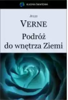 Podróż do wnętrza Ziemi Książki Ebooki