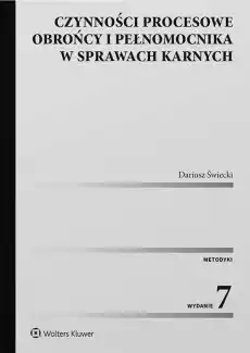 Czynności procesowe obrońcy i pełnomocnika w sprawach karnych wyd 2022 Książki Prawo akty prawne