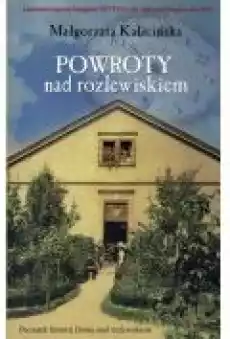 Powroty nad rozlewiskiem Rozlewisko Tom 2 Książki Ebooki