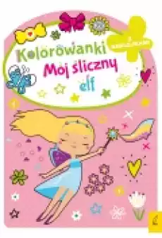 Kolorowanka z wykrojnikiem Mój śliczny elf Książki Dla dzieci