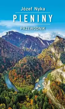 Pieniny przewodnik wyd 13 Książki Turystyka mapy atlasy