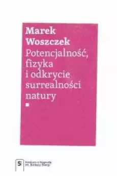 Potencjalność fizyka i odkrycie surrealności natury Książki Audiobooki