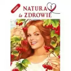 Natura to zdrowie Część 1 Książki Poradniki