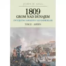 Aspern 1809 Grom nad Dunajem Tom 2 Książki Historia