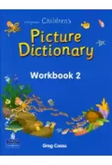 Longman Childrens Picture Dictionary WB 2 Książki Podręczniki w obcych językach