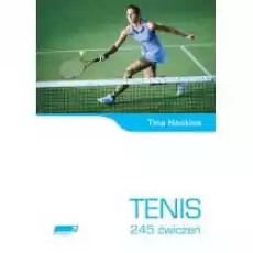 Tenis 245 ćwiczeń Książki Sport