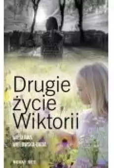 Drugie życie Wiktorii Książki Ebooki