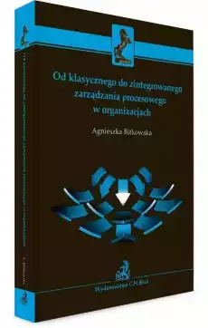 Od klasycznego do zintegrowanego zarządzania Książki Biznes i Ekonomia