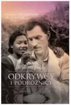 Wybitni polscy odkrywcy i podróżnicy Książki Biograficzne