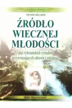 Źródło wiecznej młodości Książki Zdrowie medycyna