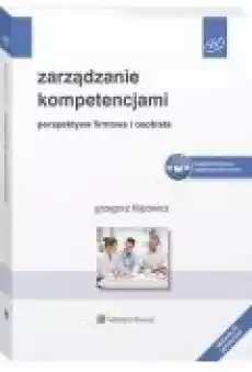 Zarządzanie kompetencjami Perspektywa firmowa i osobista Książki Ebooki