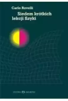 Siedem krótkich lekcji fizyki Książki Ebooki