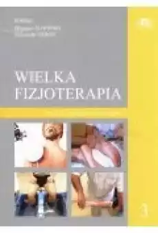 Wielka fizjoterapia Tom 3 Książki Zdrowie medycyna