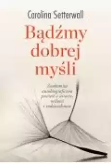 Bądźmy Dobrej Myśli Książki Literatura piękna