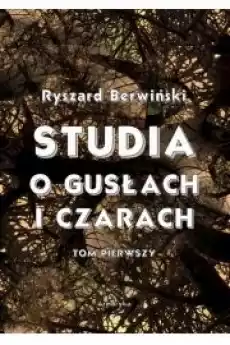 Studia o gusłach i czarach Tom pierwszy Książki Audiobooki