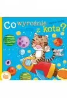 Co wyrośnie z kota Książki Dla dzieci