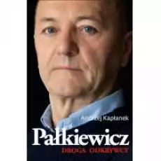 Pałkiewicz droga odkrywcy Książki Biograficzne