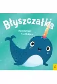 Sklepik z magicznymi zwierzętami Błyszczałka Książki Dla dzieci