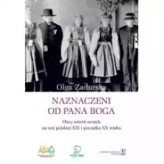 Naznaczeni od Pana Boga Książki Nauki humanistyczne