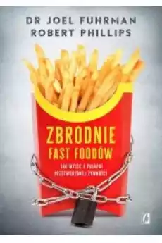 Zbrodnie fast foodów Książki Zdrowie medycyna