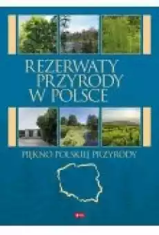 Rezerwaty przyrody w Polsce Książki Literatura podróżnicza