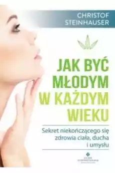 Jak być młodym w każdym wieku Książki Audiobooki