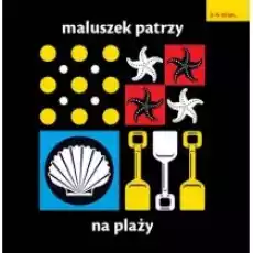 Na plaży maluszek patrzy Książki Dla dzieci