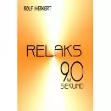 Relaks w 90 sekund Książki Poradniki