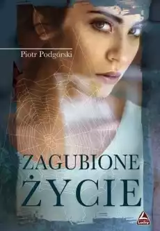 Zagubione życie Książki Literatura obyczajowa