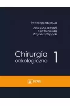 Chirurgia onkologiczna Tom 1 Książki Audiobooki