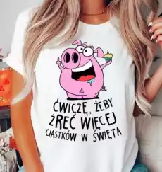 a bluzka dla koleżanki na święta ćwiczę aby żreć więcej ciastków Odzież obuwie dodatki Odzież damska Tshirty i koszulki damskie