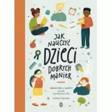 Jak nauczyć dzieci dobrych manier Książki Poradniki