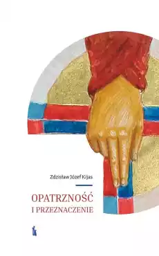 Opatrzność i przeznaczenie Książki Religia