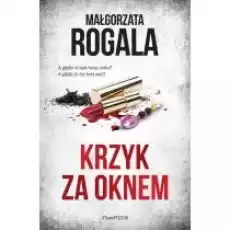 Krzyk za oknem Książki Kryminał sensacja thriller horror