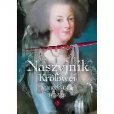 Naszyjnik królowej Książki Literatura piękna