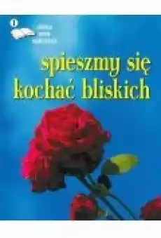 Spieszmy się kochaćEdycja pierwsza Antologia Książki PoezjaDramat