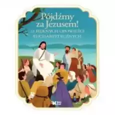 Pójdźmy za Jezusem 12 pięknych opowieści Książki Religia