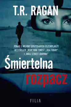 Śmiertelna rozpacz Książki Kryminał sensacja thriller horror