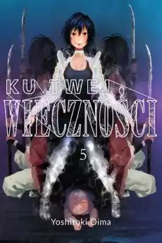 Manga Ku twej wieczności Tom 5 Książki Komiksy