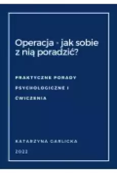 Operacja jak sobie z nią poradzić Książki Ebooki