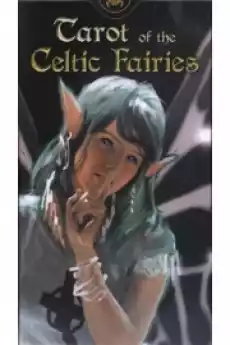 Tarot of the Celtic Fairies Tarot Celtyckich Wróżek Gadżety Ezoteryka