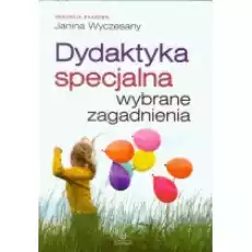 Dydaktyka specjalna Wybrane zagadnienia Książki Podręczniki i lektury